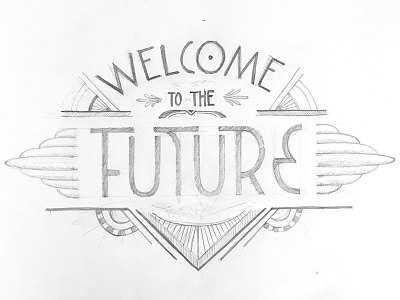 Future sketch art artdeco deco illustration lettering ornament sketch type typography wip