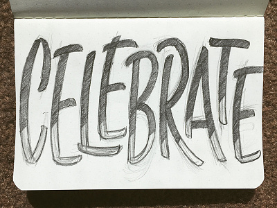 Celebrate celebrate goal lettering sketch type wip