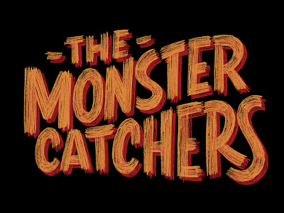Monster Catchers Sketch lettering monster rough texture type vintage