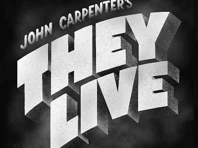 They Live 80s horror john carpenter lettering movie scifi they live title type