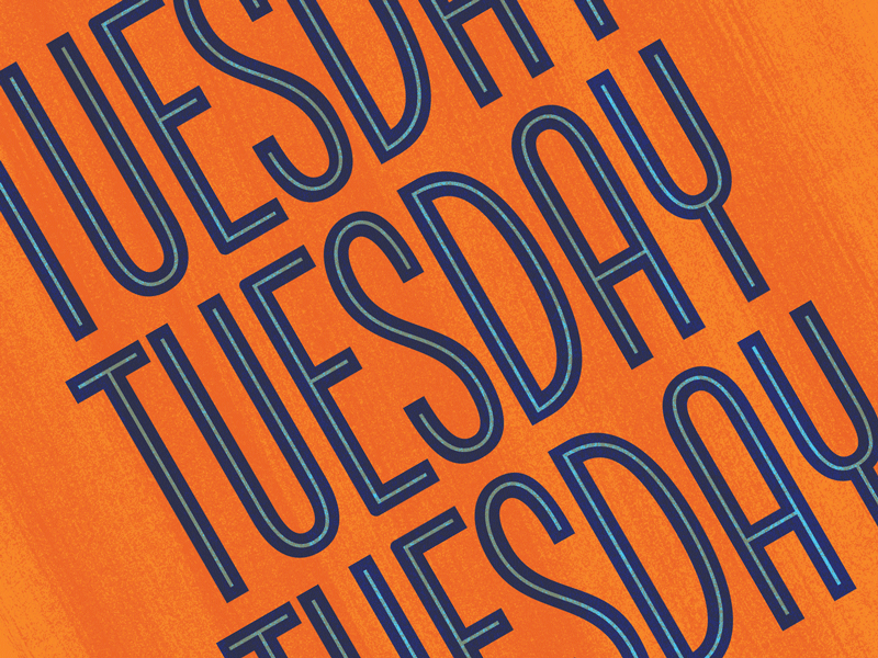 Happy Tuesday! condensed sans serif inline type lettering modern monoline monoline lettering tuesday type