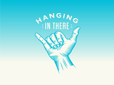 Hanging In There 2020 brand hand hang loose illustration print vector