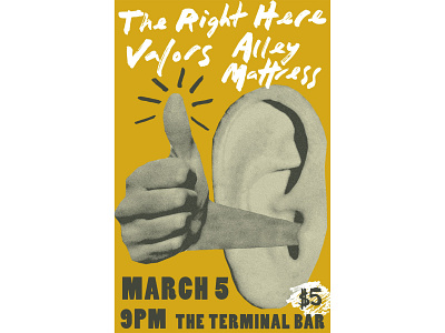 The Right Here / Valors / Alley Mattress - Terminal Bar