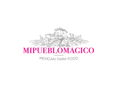 Mi pueblo mágico farm food illustration logo logotipo logotype magic town mexico pueblo magico rosa