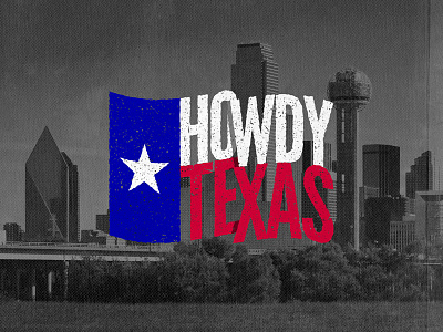 Howdy Texas black and white flag lettering red white and blue star texas texture type