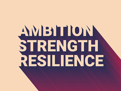 AMBITION | STRENGTH | RESILIENCE. branding design graphic design illustration logo typography vector
