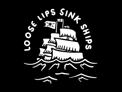 Loose lips sink ships illustration illustrator loose lips sink ships navy procreate procreateapp ship sinkingship tattoo traditional art traditional tattoo tradtattoo