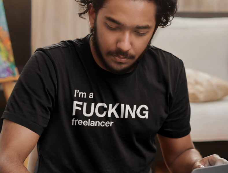 I'm a FUCKING freelancer artists black and white design freelance freelancer fuck fucking fun funny graphic humor illustration im a fucking freelance im a fucking freelancer t-shirt tshirts typographic typography work working