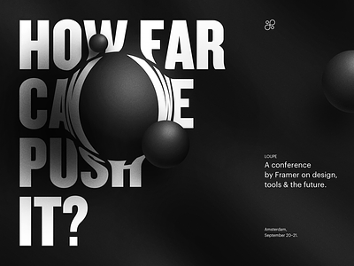 How far can be push it - Loupe Conference talk keynote minimal presentation slides typography