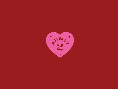T W O admit 2 admit two feminine heart icon pretty ticket ticket design type typography valentines