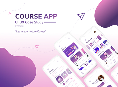 Course App - UI UX Case Study casestudy course app ui ux