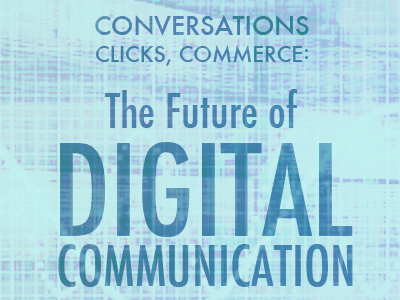 The Future of Digital Communications