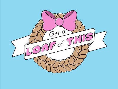 Get a Loaf of This Rebrand branding design illustration vector