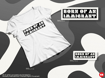Born of An Immigrant | Charity Design amnesty apparel charity clothing design equality freedom grayscale greyscale human rights immigrant international justice magnets peace psd psd mockup shirts stickers unity