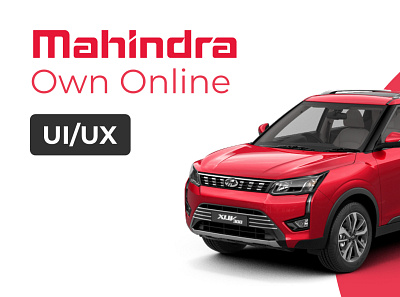 Mahindra Own Online - UI & UX Design adobe xd auto cars design mahindra ui ui design user interface ux ux design web design website