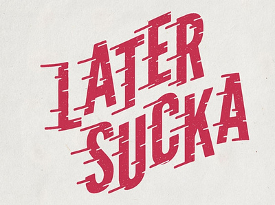 LATER SUCKA branding design flash flat fun funky illustration logo speed typogaphy vector