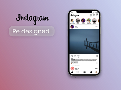 Instagram redesigned firstpage instagram uidesign