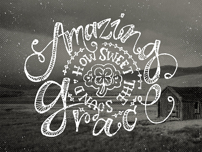 Amazing Grace black and white hand lettering lettering letters script splatter texture typography