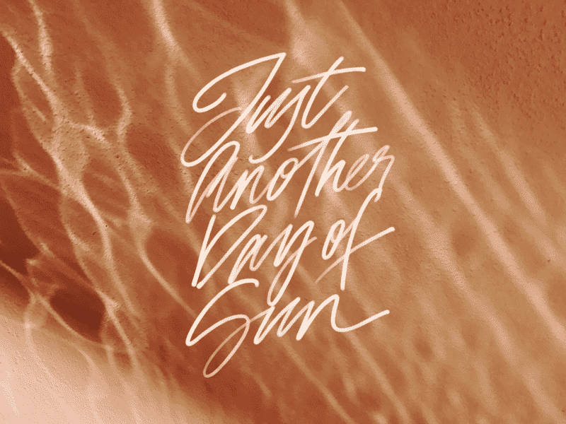 Just another day of sun fire gif hand lettering summer sun warm