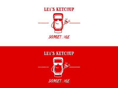 Let's Ketchup Sometime Logo - Day 44