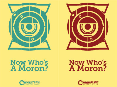 Now Who's A Moron aperture aperture laboratories aperture science portal portal 2 red science teal wheatley yellow