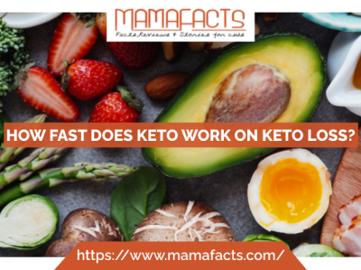 How Fast Does Keto Work on Keto Loss? mamafacts