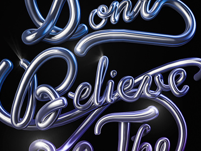Don't Believe The Hype 3d artwork digital render script type typography