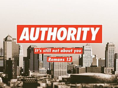 Authority 13 about authority cefc church graphics not obey romans series sermon you
