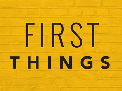 First Things Series Design