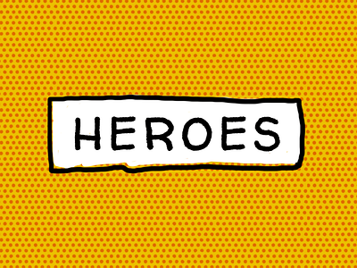 Heroes Sermon Series