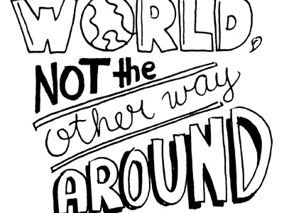 You Owe The World hand lettering jenny holzer lettering quotes typography