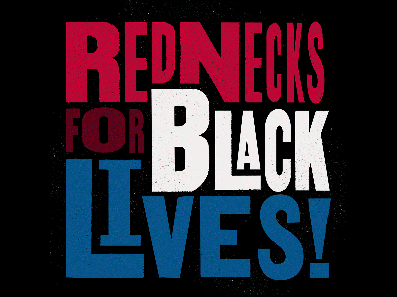 Rednecks For Black Lives