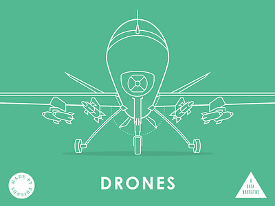 Drones: a Data Narrative data visualizatio drones made by friends missile mrdavenport reaper