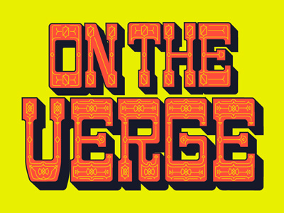 On The Verge school of visual arts poster lecture promotional custom type hand drawn decorative mrdavenport interaction design manhattan new york city