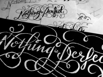 Nothing is Perfect black and white hand lettering mrdavenport nothing is perfect paint skateboard typography