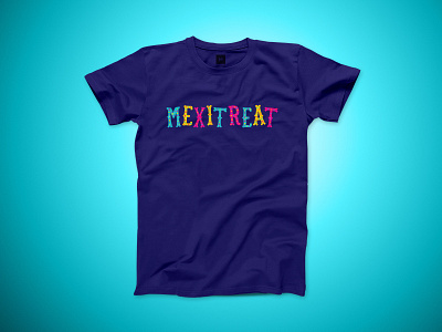 Mexitreat typographic t-shirt design