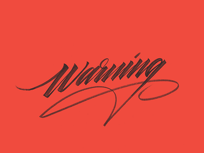 Warning calligraphy design lettering