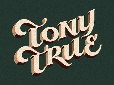 Tony True calligraphy design graphicdesign handlettering handmadefont lettering letters typography