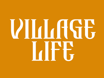 Village Life Custom Type type type design typography