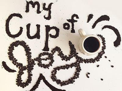 My Cup of Joy - National Coffee Day beans coffee coffee beans food typography fun handmade instagram lettering type
