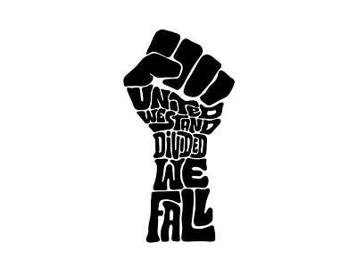 United We Stand, Divided We Fall black blacklivesmatter blm clientwork custom lettering digitalart fist hand drawn handlettering illustration itsjerryokolo jerryokolo lettering logo designer logotype procreate tshirt tshirtdesign tshirtdesigner typography