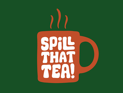 Spill That Tea clientwork coffee custom lettering hand drawn handlettering itsjerryokolo jerryokolo lettering logo designer logodesign logotype procreate tea typography typography art youtube youtube channel youtuber