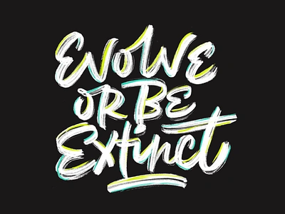 Evolve or be extinct design gamer hand drawn handlettering home decor lettering living room logodesign poster poster art poster design procreate typography workspace