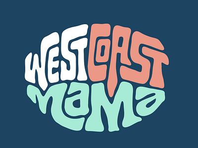 West Coast Mama