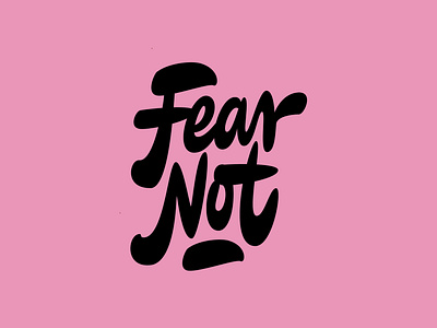 Fear Not