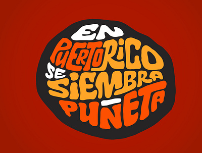 En Puerto Rico Se Siembra Puneta clientwork custom lettering digitalart hand drawn handlettering lettering logo logo design logodesign logodesigner logotype logotype designer procreate tshirtdesign typography