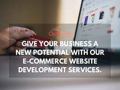 E-Commerce Website Development - Shopify, Magento, Wordpress