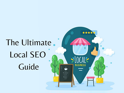 Local SEO Guide - The Ultimate Local SEO Hacks for Businesses