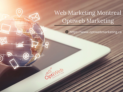 Web Marketing Montreal | Optiweb Marketing web marketing services