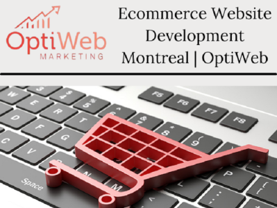 Ecommerce Website Development Montreal | OptiWeb ecommerce website development